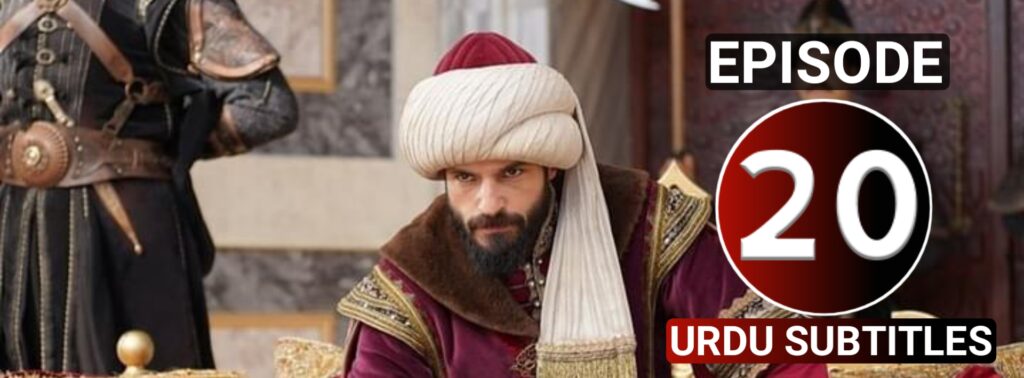 Sultan Mehmed Fateh Episode 20